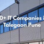 Top 30+ IT Companies in Talegaon Pune (2026) – Software Firms & Job Opportunities