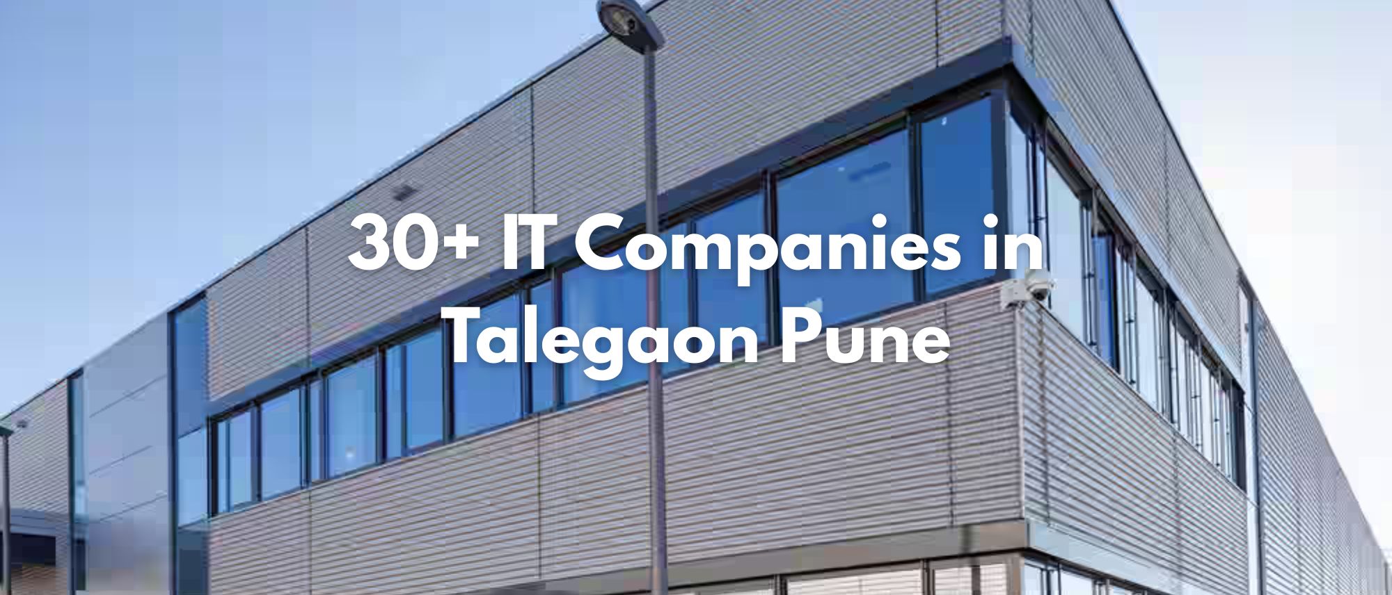 Top 30+ IT Companies in Talegaon Pune (2026) – Software Firms & Job Opportunities