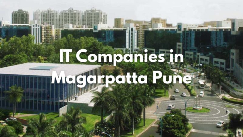Explore 30+ IT Companies in Magarpatta Pune (2026 Updated List)
