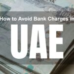 How to Avoid Bank Charges in UAE (2026 Guide That Actually Saves You Money)