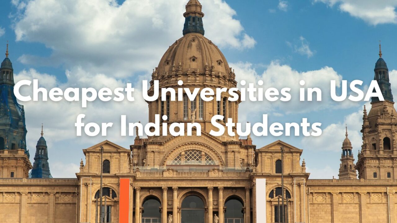 Cheapest Universities in USA for Indian Students (2026)