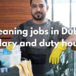 Cleaning Jobs in Dubai Salary and Duty Hours (2026 Guide)