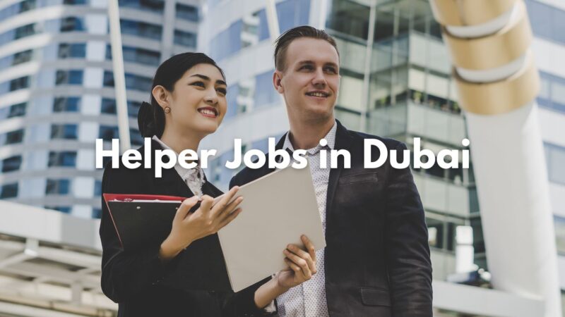 Helper Jobs in Dubai Salary for Indians 2026 (Real Salary, Work & Savings Guide)