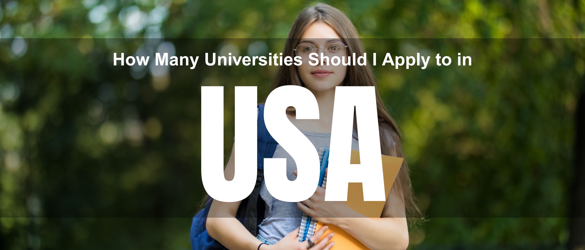 How Many Universities Should I Apply to in USA? (2026 Smart Strategy for Indian Students)