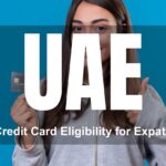 UAE Credit Card Eligibility for Expats (2026) – What Banks Really Check Before Approval