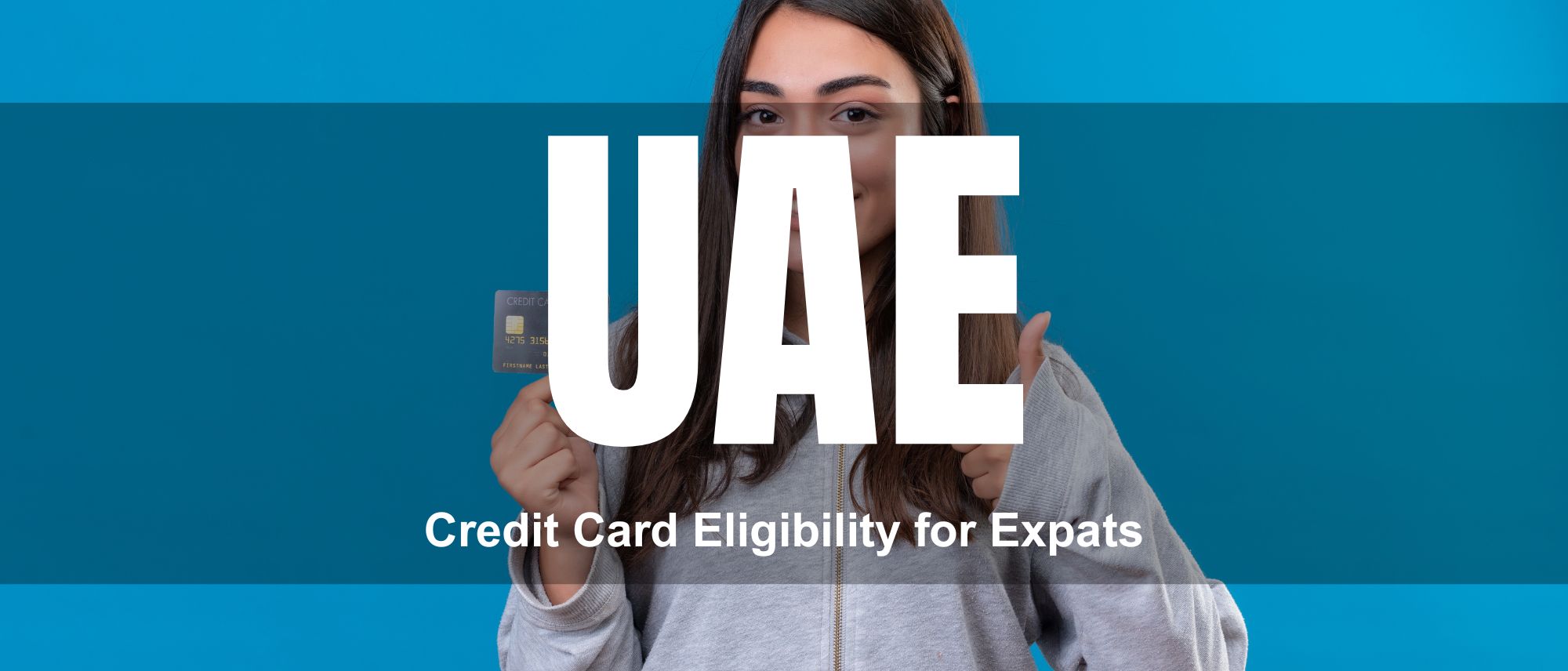 UAE Credit Card Eligibility for Expats (2026) – What Banks Really Check Before Approval